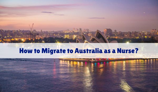 How to Migrate to Australia as a Nurse?