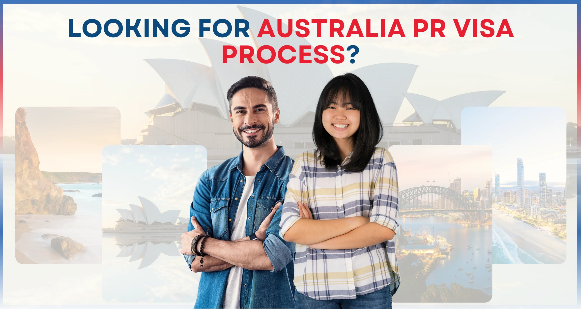 Looking for Australia Pr Visa process?