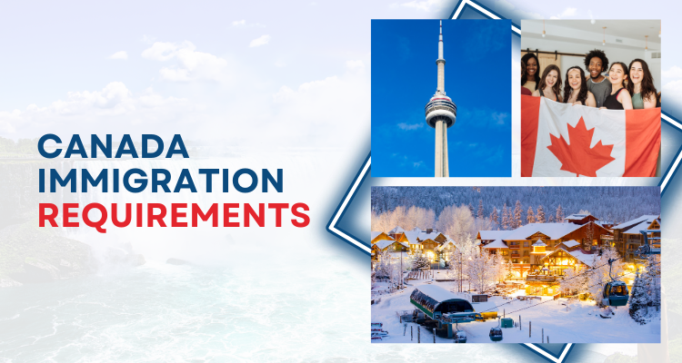 Canada immigration requirements