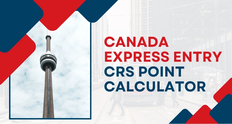 Canada Express entry CRS Point Calculator