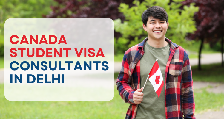 Canada Student Visa Consultants in Delhi
