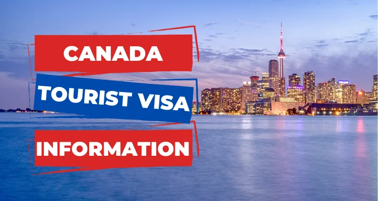 Canada Tourist Visa Information