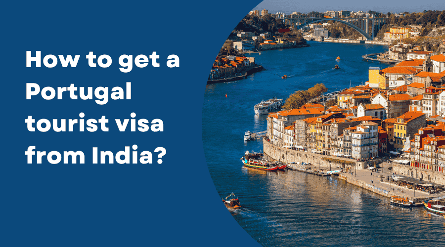 How to get a Portugal tourist visa from India?