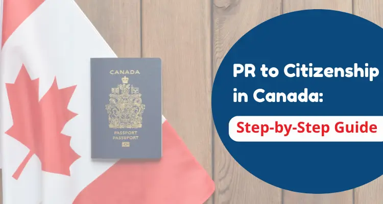 PR to Citizenship in Canada: Step-by-Step Guide