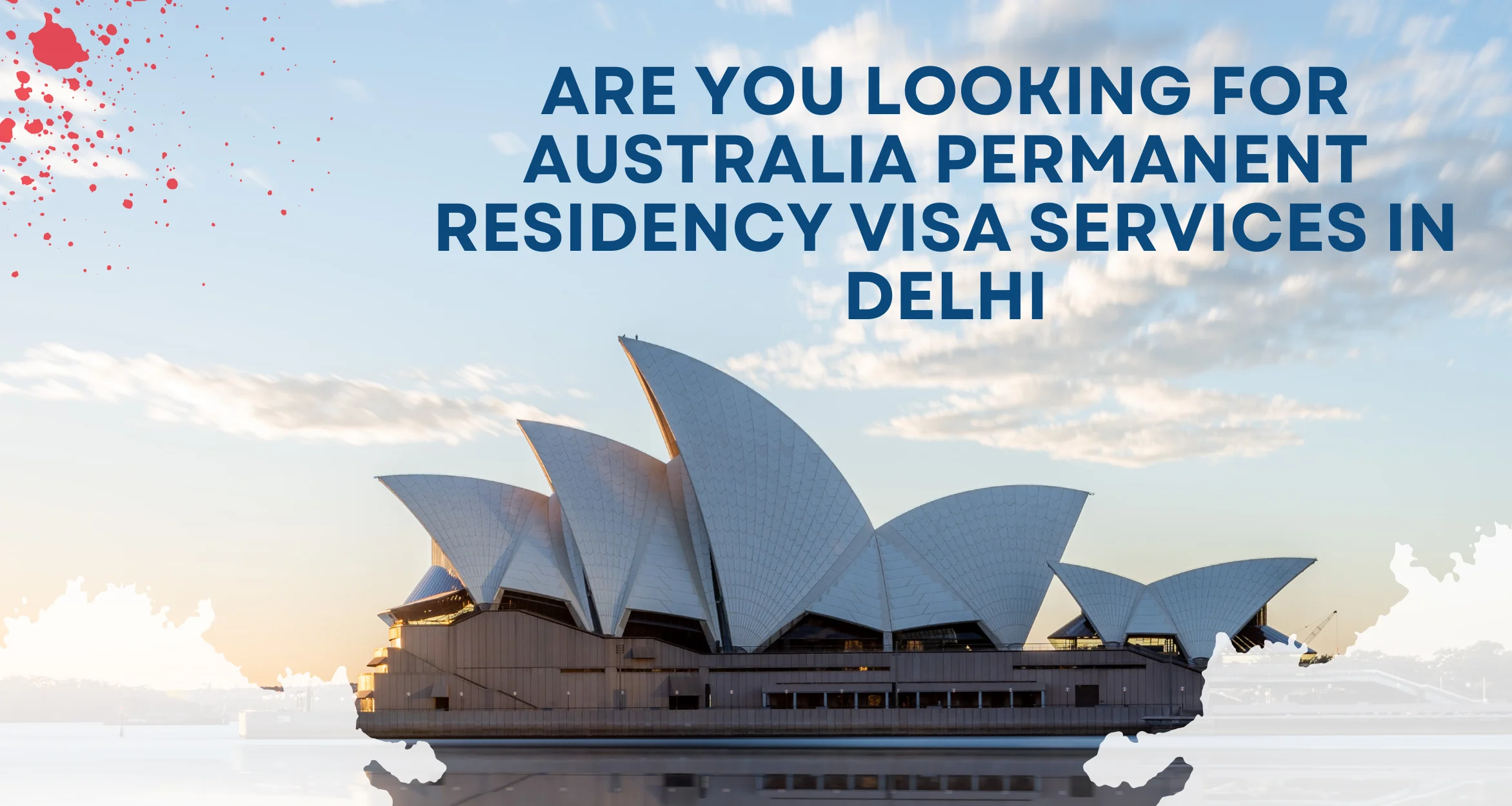 Australia Permanent Residency Visa Services In Delhi: Top Immigration Consultants