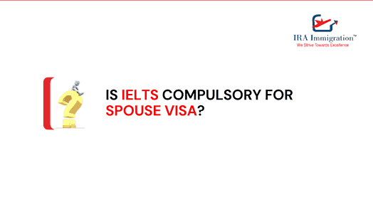 Is IELTS Compulsory for Spouse Visa?