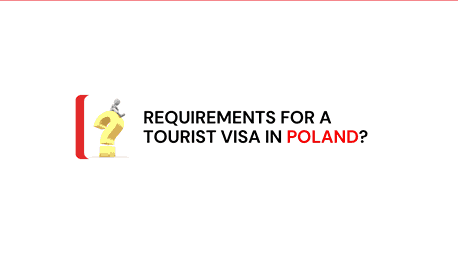 What Are the Requirements for a Tourist Visa in Poland?