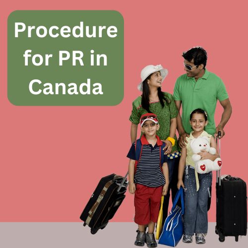 Procedure for PR in Canada: A Step-by-Step Guide