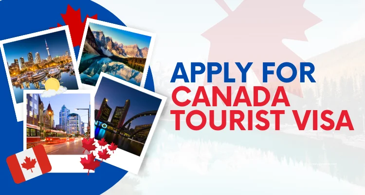 Apply for Canada Tourist Visa