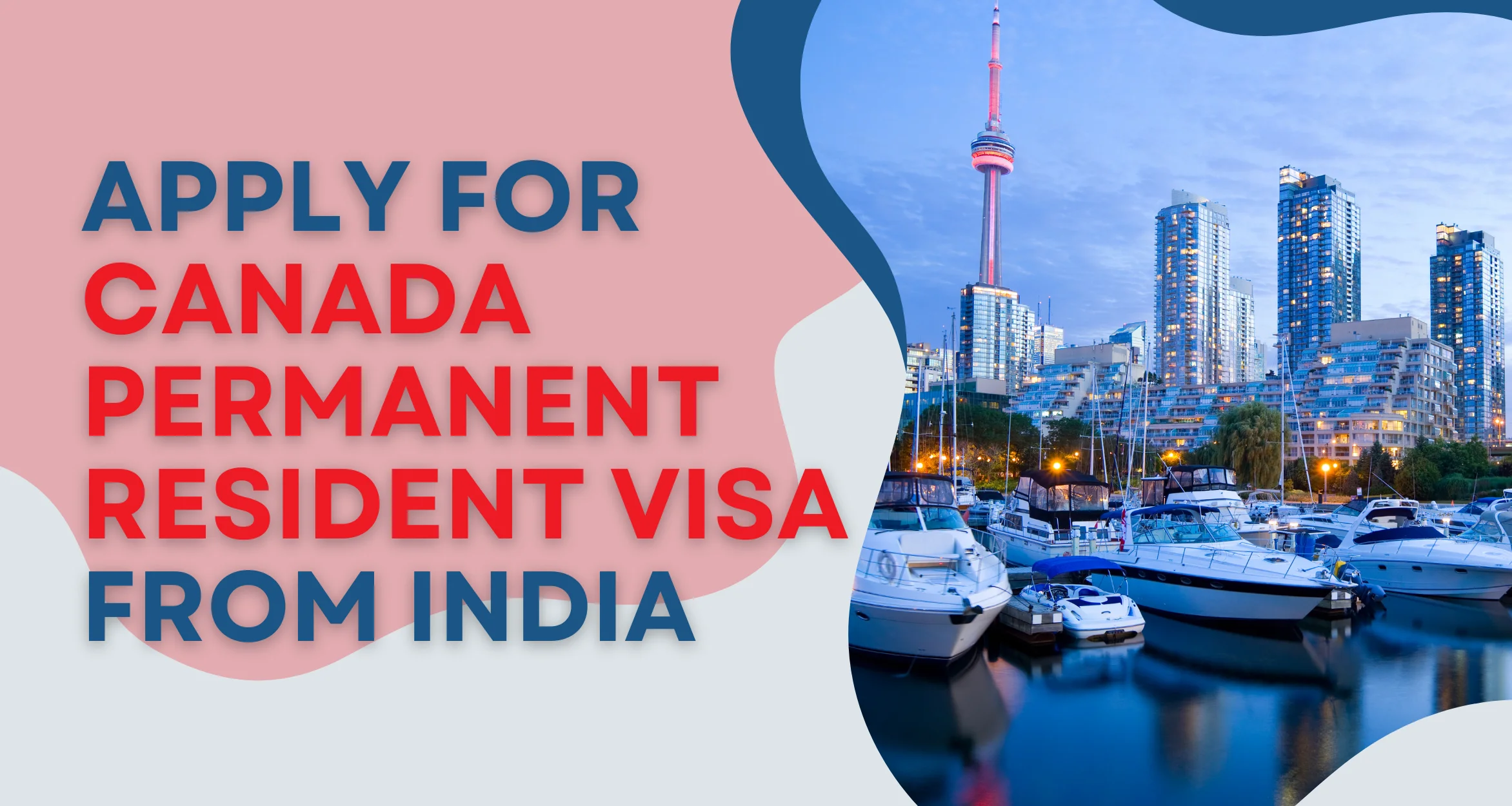 Apply for Canada Permanent Resident Visa from India