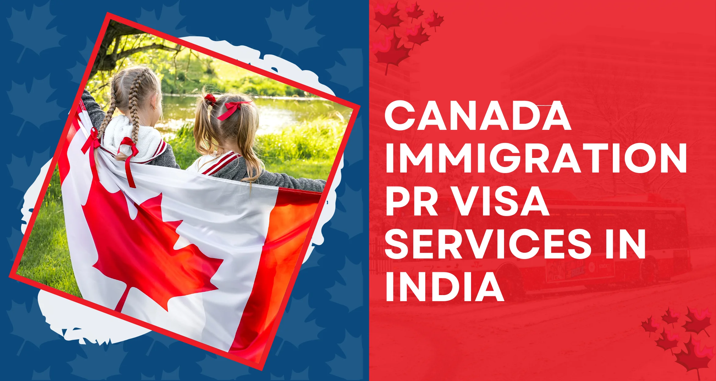 Canada Immigration PR Visa services in India