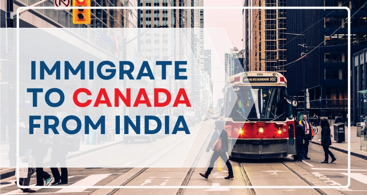 How to immigrate to Canada from India?