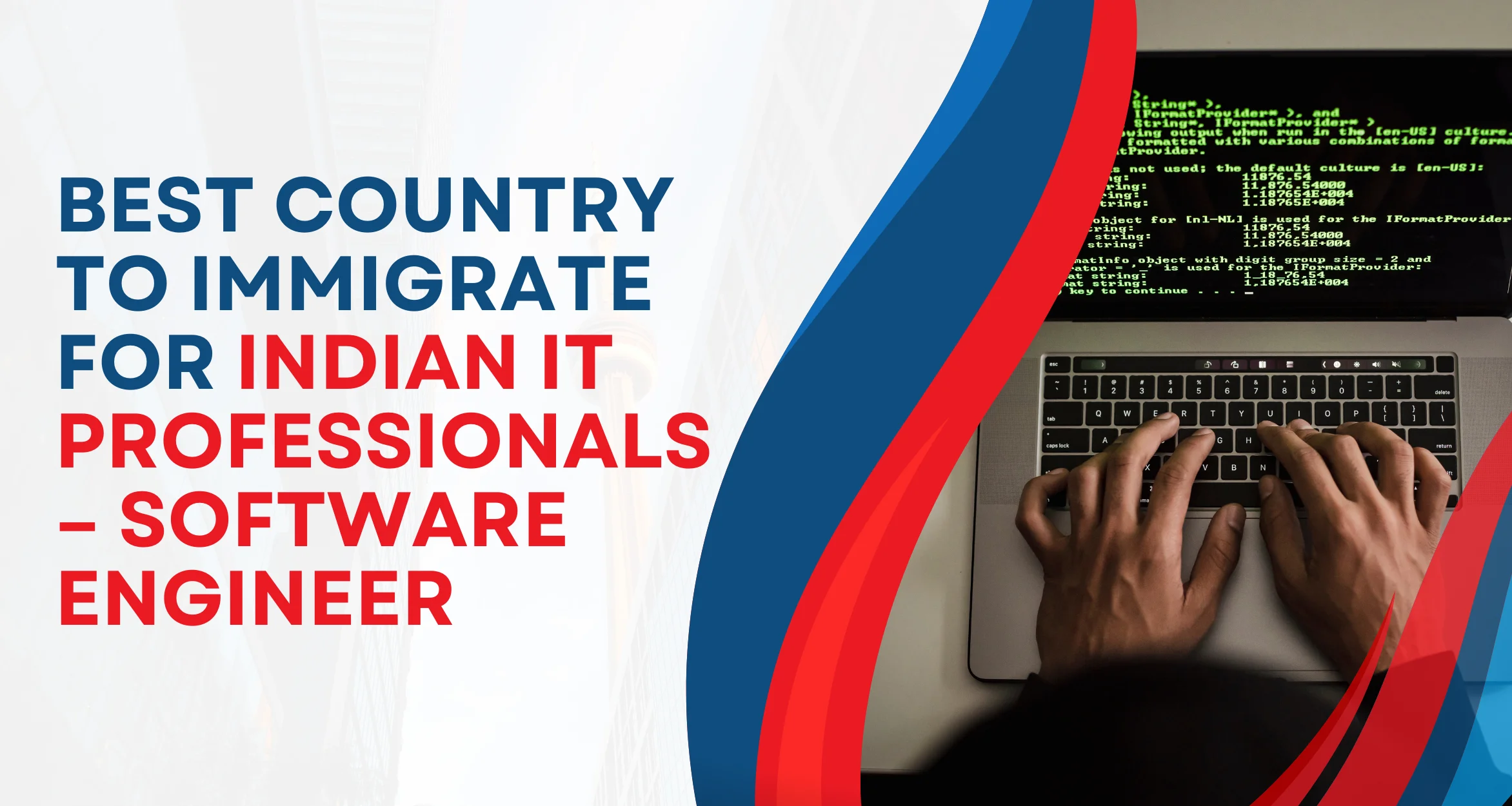 Best country to immigrate for Indian IT professionals – Software Engineer