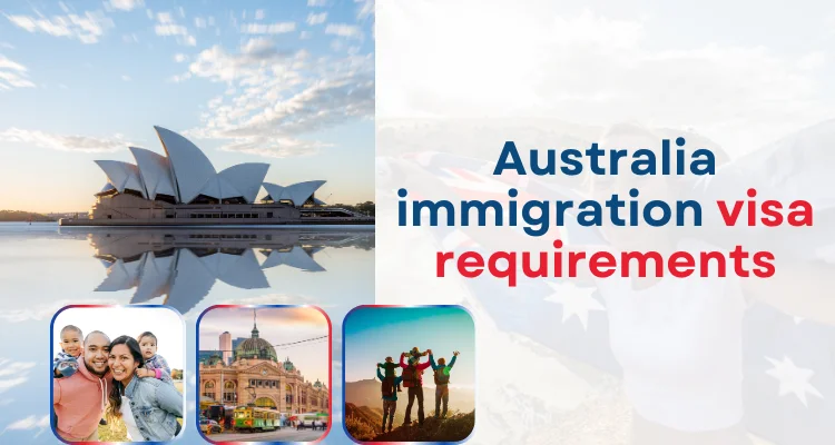 Australia immigration visa requirements