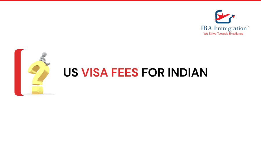 US Visa Fees for Indian