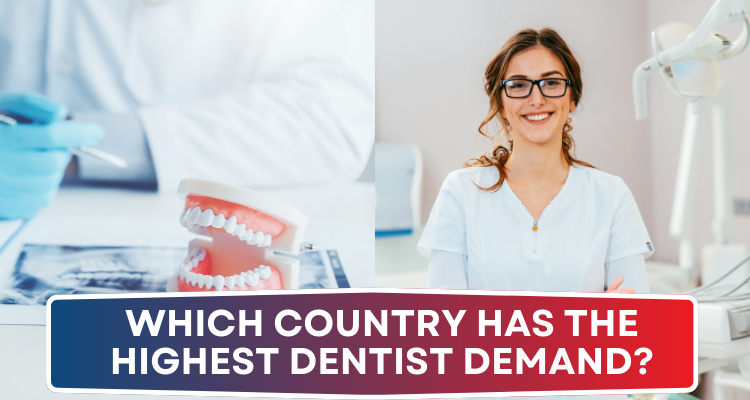 Which Country Has the Highest Dentist Demand?