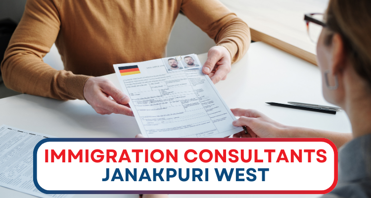 Immigration Consultants Janakpuri west 