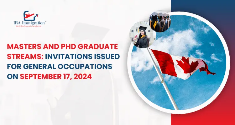 Masters and PhD Graduate Streams: Invitations Issued for General Occupations on September 17, 2024