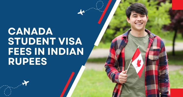 Canada Student Visa Fees In Indian Rupees 2021 2022