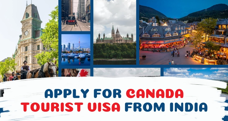 How to apply for canada tourist visa from india?