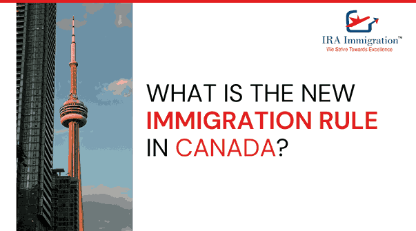 What is the new immigration rule in Canada?