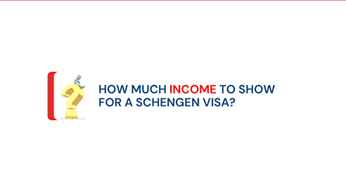 How Much Income to Show for a Schengen Visa?