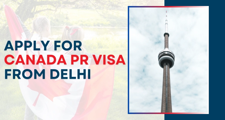 How to apply for Canada PR from Delhi?