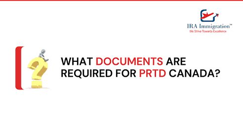 What Documents Are Required for PRTD Canada?