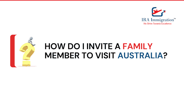 How do I invite a family member to visit Australia?