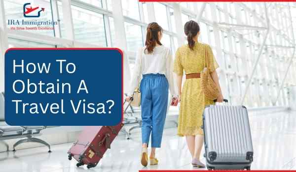 How to obtain a Travel Visa?