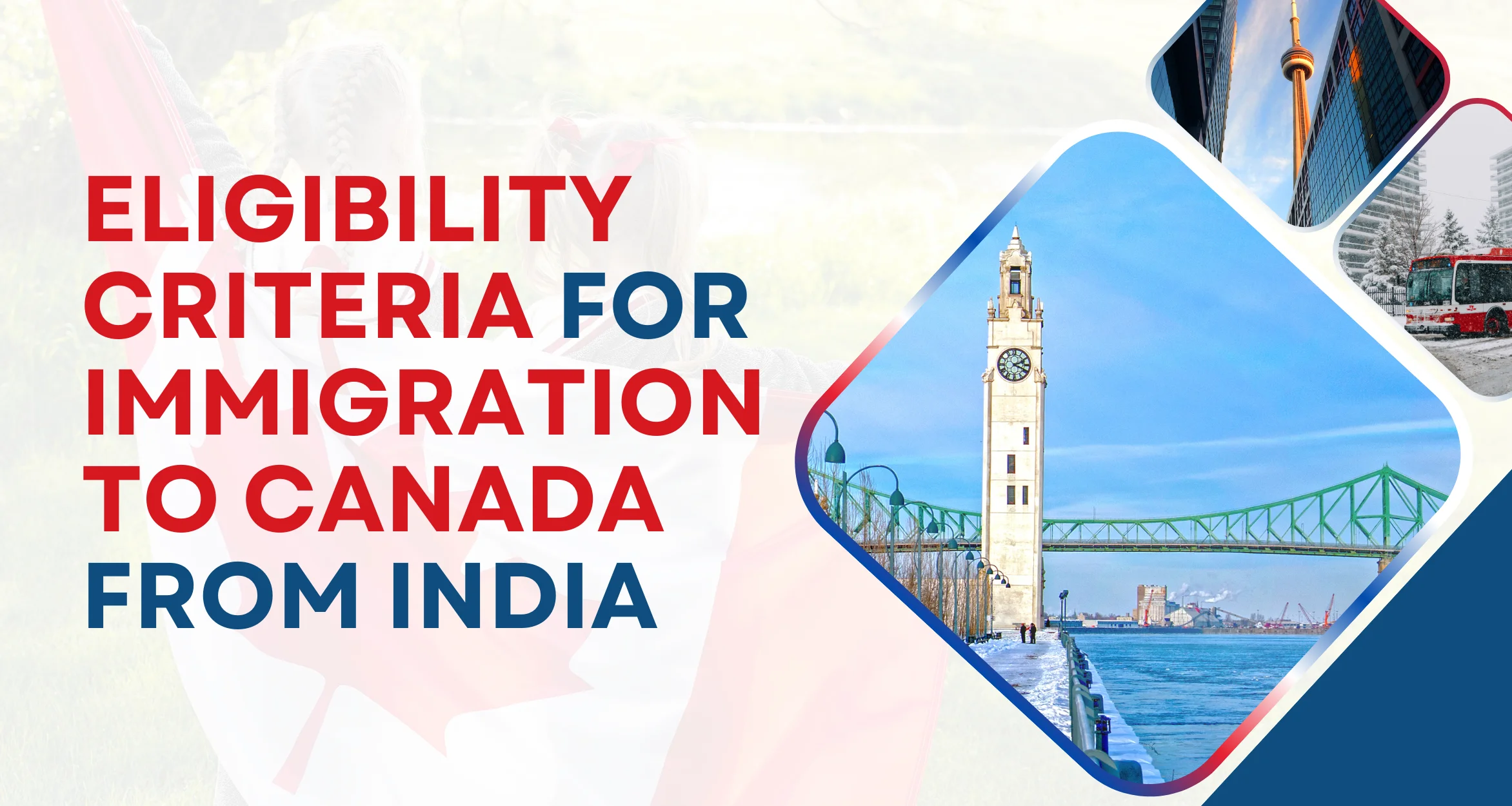 Eligibility criteria for Immigration to Canada from India