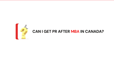 Can I Get PR After MBA in Canada?