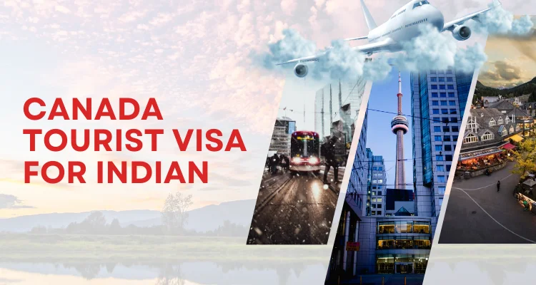 Canada Tourist Visa for Indian
