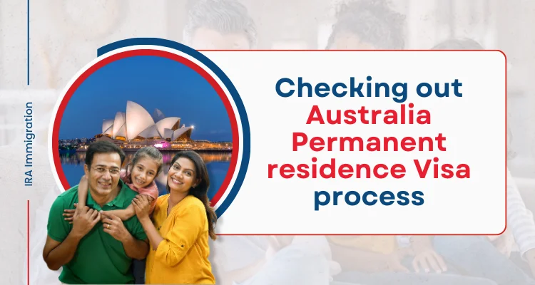Checking out Australia Permanent residence Visa process