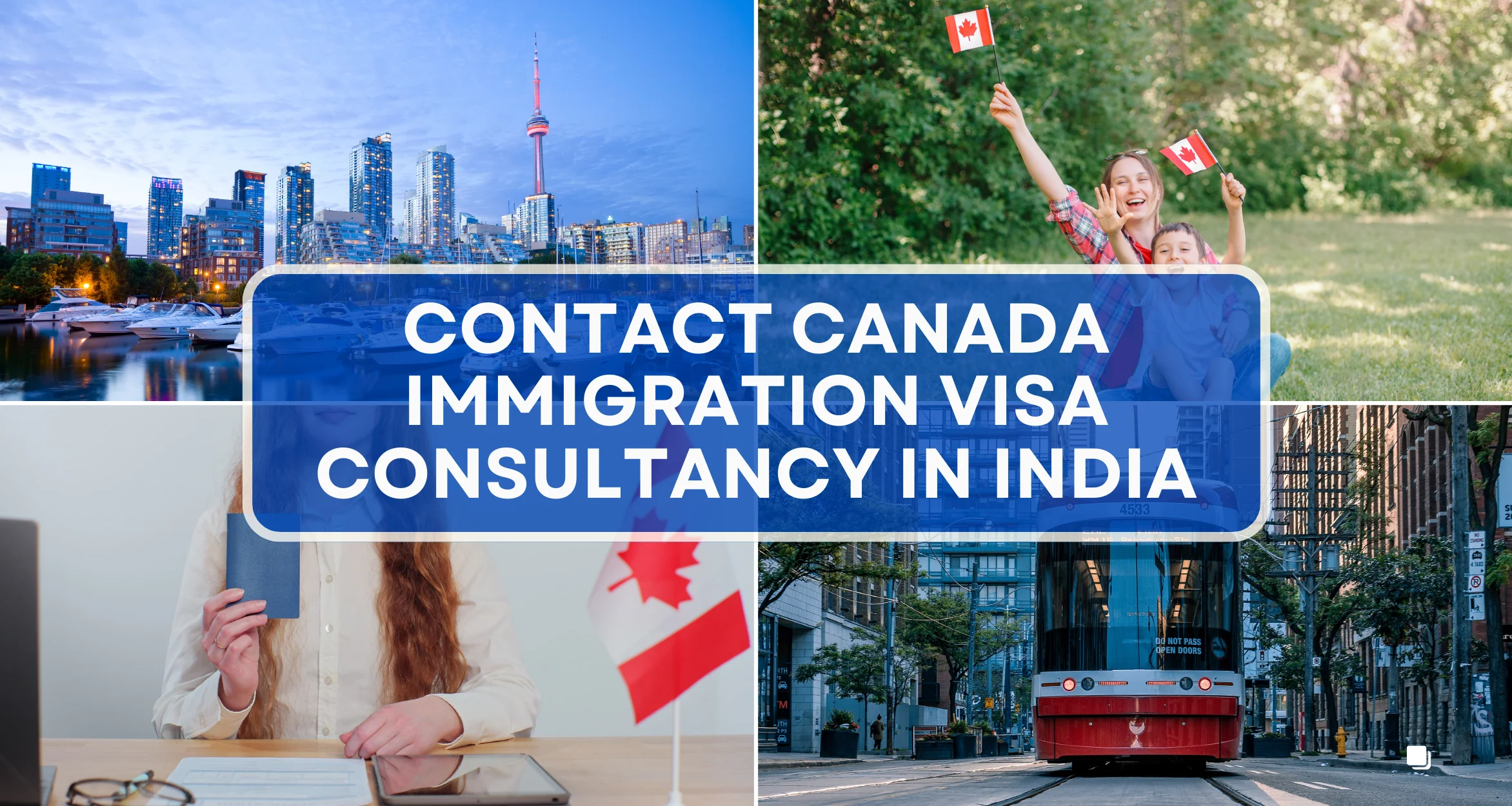 Contact Canada Immigration Visa consultancy in India