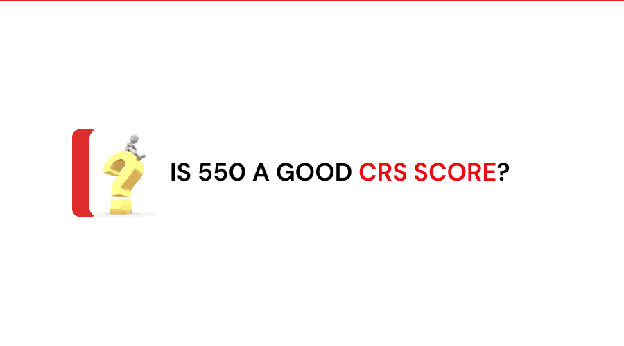 Is 550 a Good CRS Score?