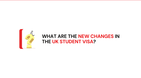 What Are the New Changes in the UK Student Visa?