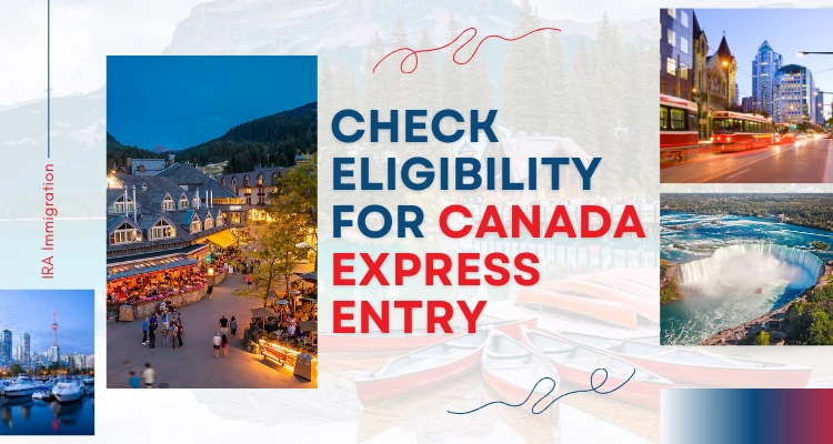 How To Check Eligibility For Canada Express Entry?