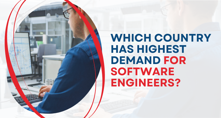 Which Country Has Highest Demand For Software Engineers?