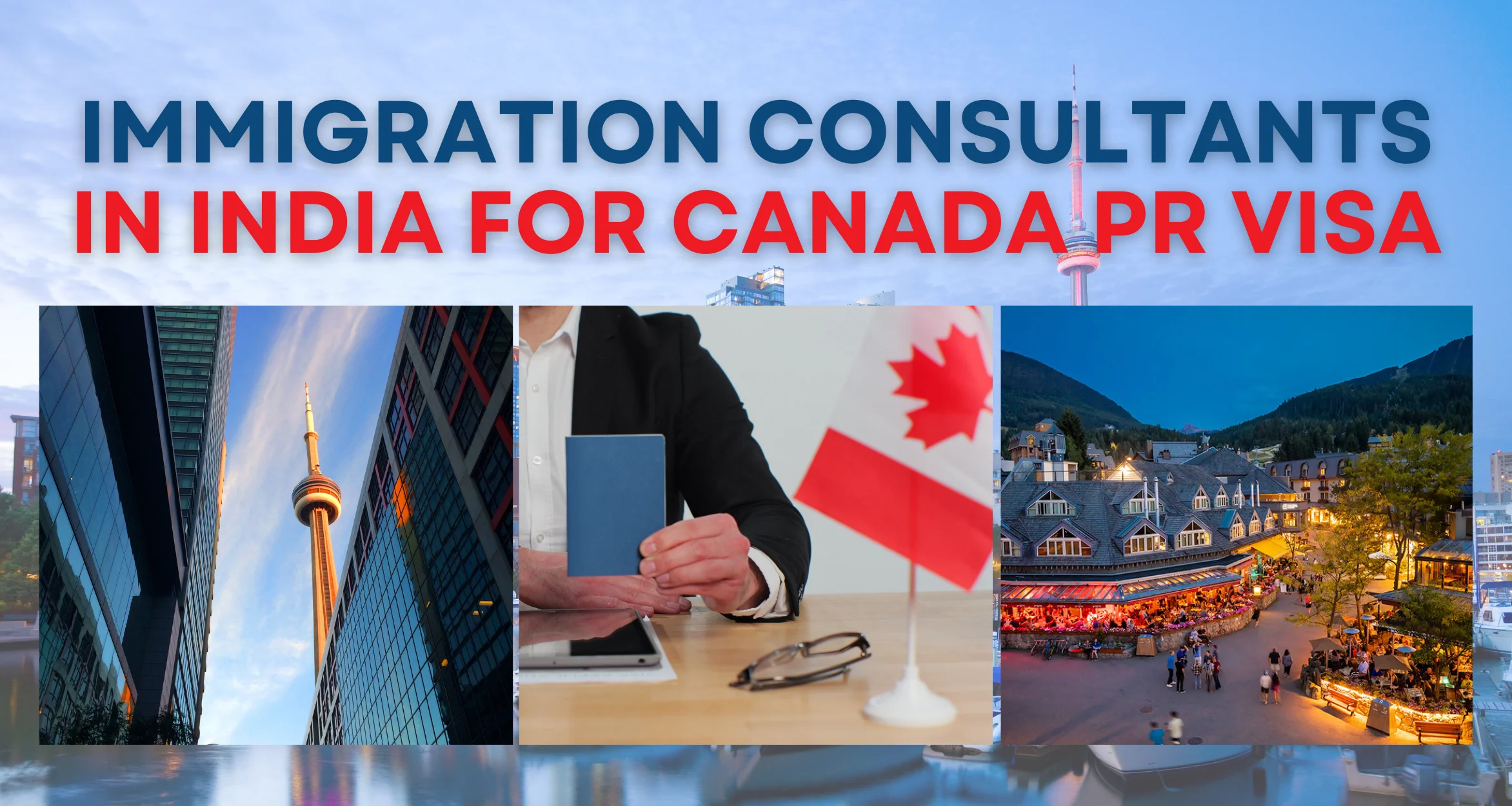 Immigration consultants in India for Canada PR Visa