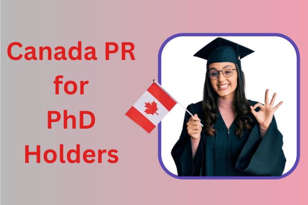 Canada PR for PhD Holders