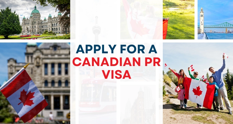 How to apply for a Canadian PR visa?