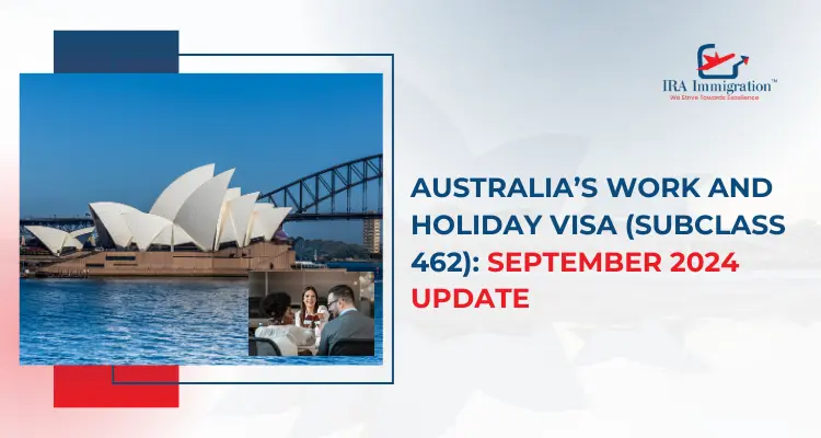 Australia's Work and Holiday Visa (Subclass 462): September 2024 Update