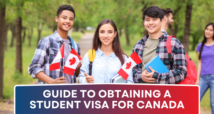 Guide to Obtaining a Student Visa for Canada