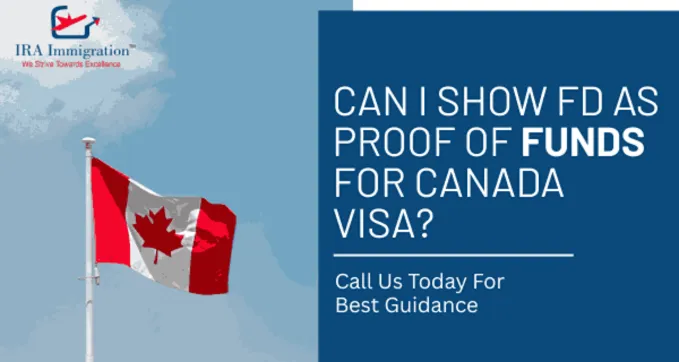 Can I show FD as proof of funds for Canada visa?