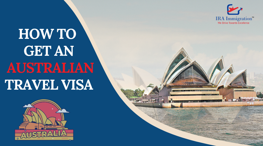 How to Get an Australian Travel Visa?