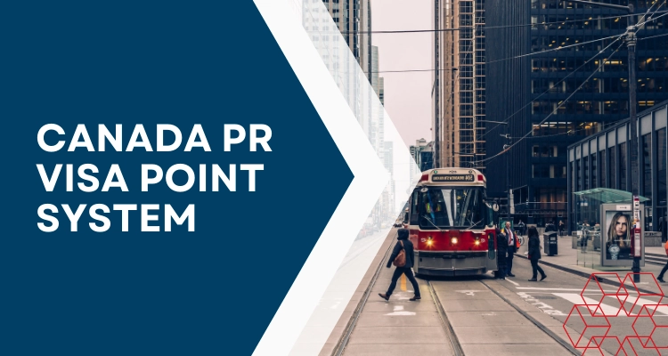 Canada PR Visa point system