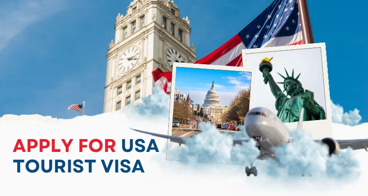 Apply for USA Tourist visa