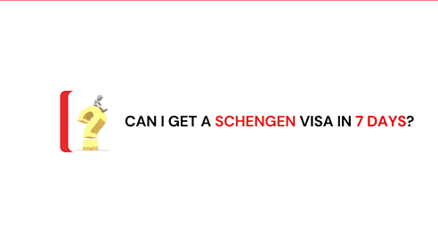 Can I Get a Schengen Visa in 7 Days?