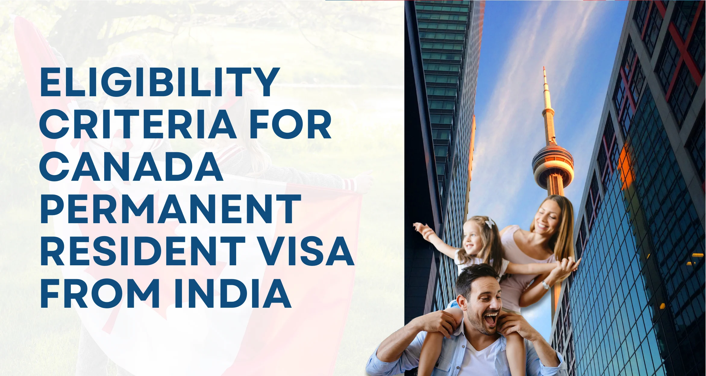 Eligibility criteria for Canada Permanent Resident visa from India